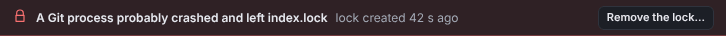 Danger banner above the graph: A Git process probably crashed and left index.lock, lock created 42 s ago, with a Remove the lock… button