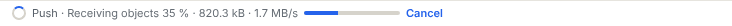 The status bar during a push: Push, Receiving objects, percentage, transferred size and rate, a progress bar and a Cancel button