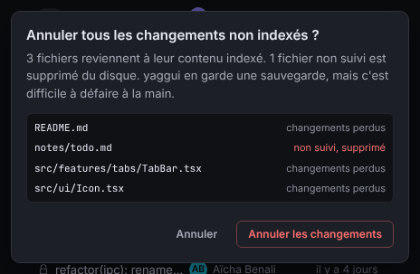 La confirmation Annuler tous les changements non indexés, qui liste chaque fichier avec la mention changements perdus ou non suivi, supprimé