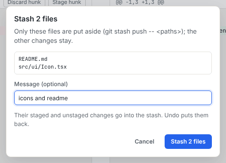The Stash 2 files dialog listing the selected files, with a message field and the Stash 2 files button