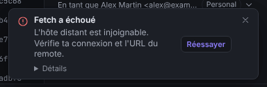 Toast d’erreur intitulé Fetch a échoué, avec le message, une section Détails repliée et un bouton Réessayer