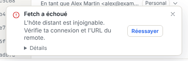 Toast d’erreur intitulé Fetch a échoué, avec le message, une section Détails repliée et un bouton Réessayer